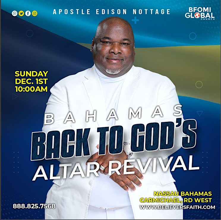 Bahamas Back to GOD's Altar Revival