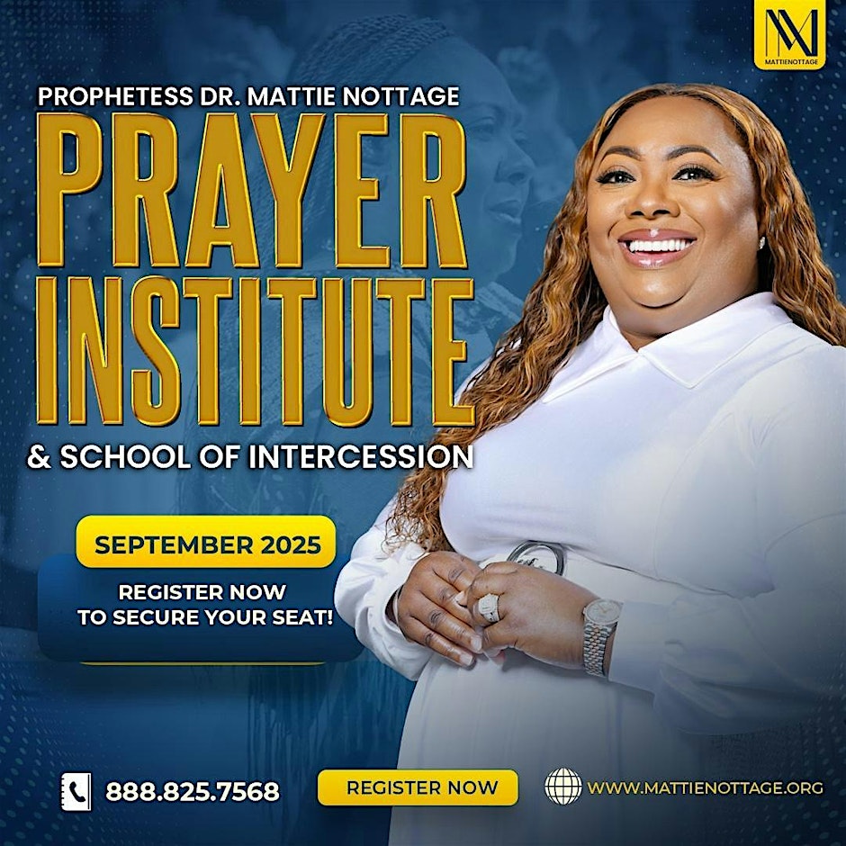 MATTIE NOTTAGE PRAYER INSTITUTE & SCHOOL OF INTERCESSION