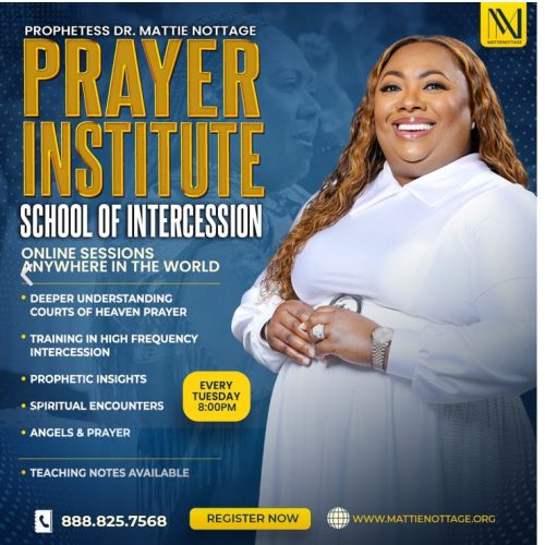 MATTIE NOTTAGE PRAYER INSTITUTE & SCHOOL OF INTERCESSION